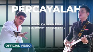 Download lagu Andika Mahesa Feat. Dodhy Kangen Band - Percayalah mp3