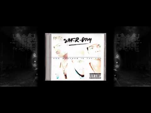 Sat-R-Day - R.U. Ready (Prod. By Cruise Control) -=ogs=-