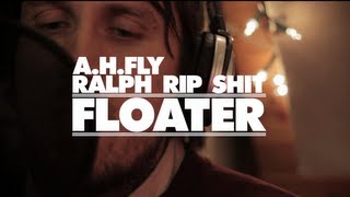 Ralph Rip Shit & A.H.Fly - Floater