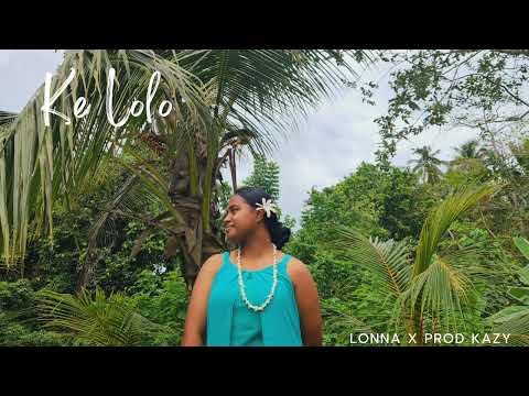Ke Lolo - Lonna Prod Kazy