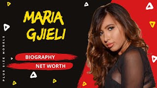 Maria Gjieli Biography | Wiki | Net Worth | Plus Size Curvy Model | Curvy Outfit Ideas | Finance