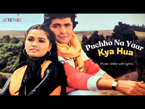 Puchho Na Yaar Kya Hua (Lyrical) — watch video