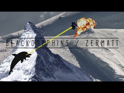 Blackdolphins / Zermatt