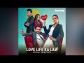 Love Life Ka Law (Full OST) | Zara Noor Abbas, Asad Saddiqui | Paranoma Music