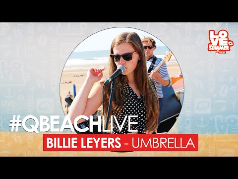 Q-Beach Live: Billie Leyers - Umbrella (live bij Q)