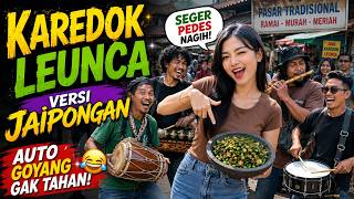 Download lagu KAREDOK LEUNCA 🎵 JAIPONGAN Version of Traditional Market Buskers | Makes You Dance Automatically! 😂 mp3