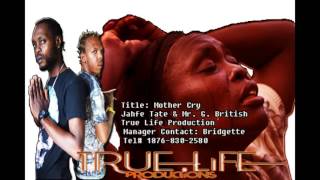 Jahfe Tate &amp; Mr G. British-Mother Cry 2015
