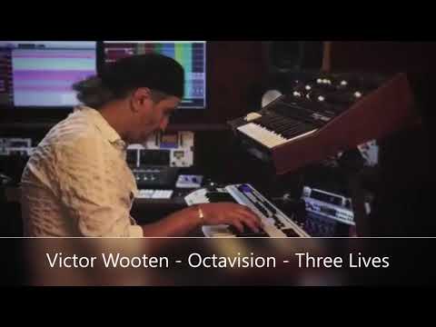 Victor Wooten - Octavision - Three Lives