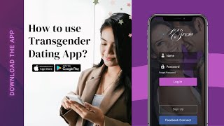 TransSingle App | How to Use Transgender Dating App