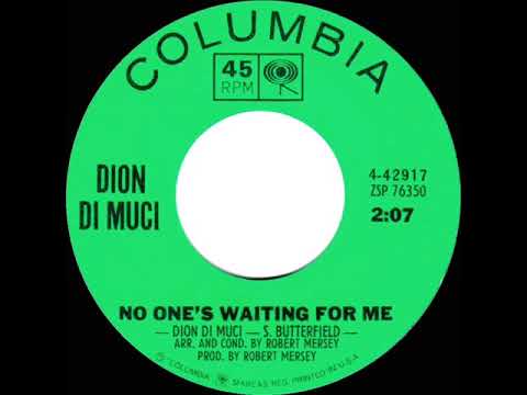 1963 Dion - No One’s Waiting For Me