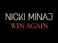 Nicki Minaj - Win Again | Lyrics 