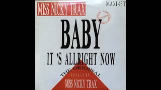 Miss Nicky Trax - Baby It's Alright Now (Latino Mix)