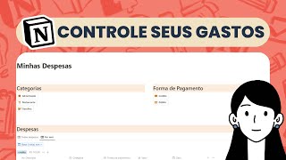 Visualização mensal（00:02:40 - 00:04:20） - Como fazer controle de gastos pessoais com Notion | Automatizado com botões!