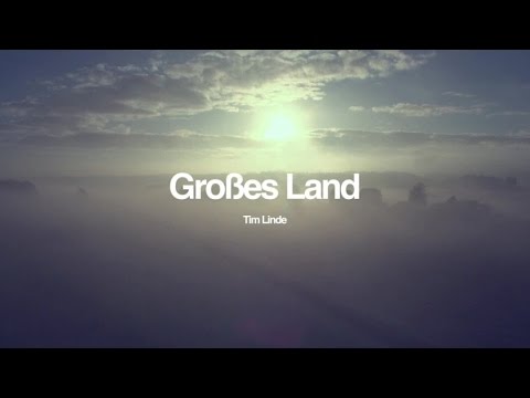 Tim Linde - Großes Land (Official Music Video)