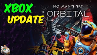 The Xbox Update Is HERE!! No Man's Sky Orbital Update