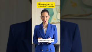 Relax nervous system in 30 seconds!