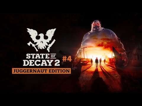 State of Decay 2: Juggernaut Edition Walkthrough Part 4 (No Commentary)