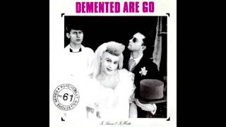 Demented Are Go - In Sickness & In Health [Full Album]