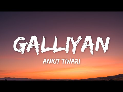 Ankit Tiwari - Galliyan (Lyrics) | Ek Villain | (Shraddha Kapoor, Sidharth Malhotra)