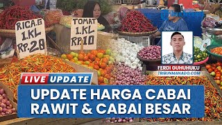 Update Harga di Pasar Manado, Cabai Rawit Turun Jadi Rp 28 Ribu, Cabai Besar Rp 15 Ribu Per Kilogram