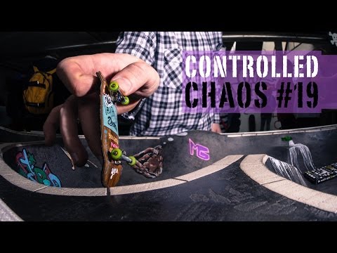 Controlled Chaos #19 - fingerboardTV