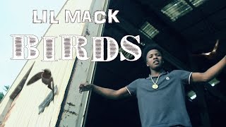 Lil Mack - Birds | Shot By: Street Classic Films