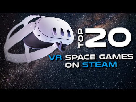 The Best 20 VR Space Games on Steam You Need to Play Right now - Quest 2/3 - PSVR2 - PCVR