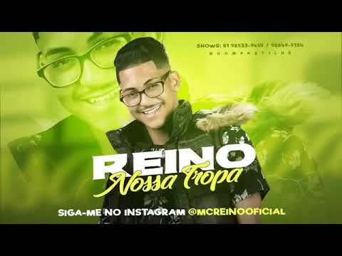 MC REINO   NOSSA TROPA