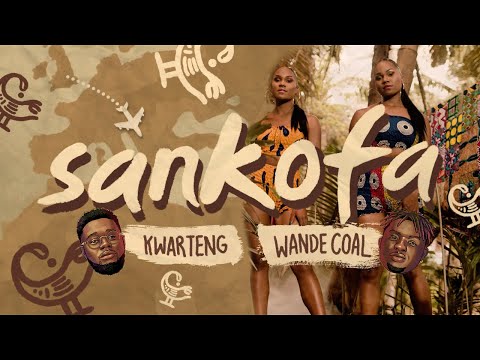 Kwarteng ft Wande Coal - Sankofa (Official Video)