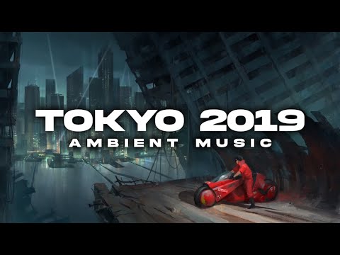 Tokyo 2019 | Ambient Music