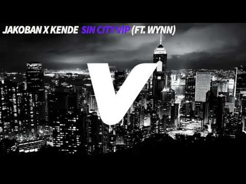 Jakoban X Kende - Sin City VIP (ft. Wynn)