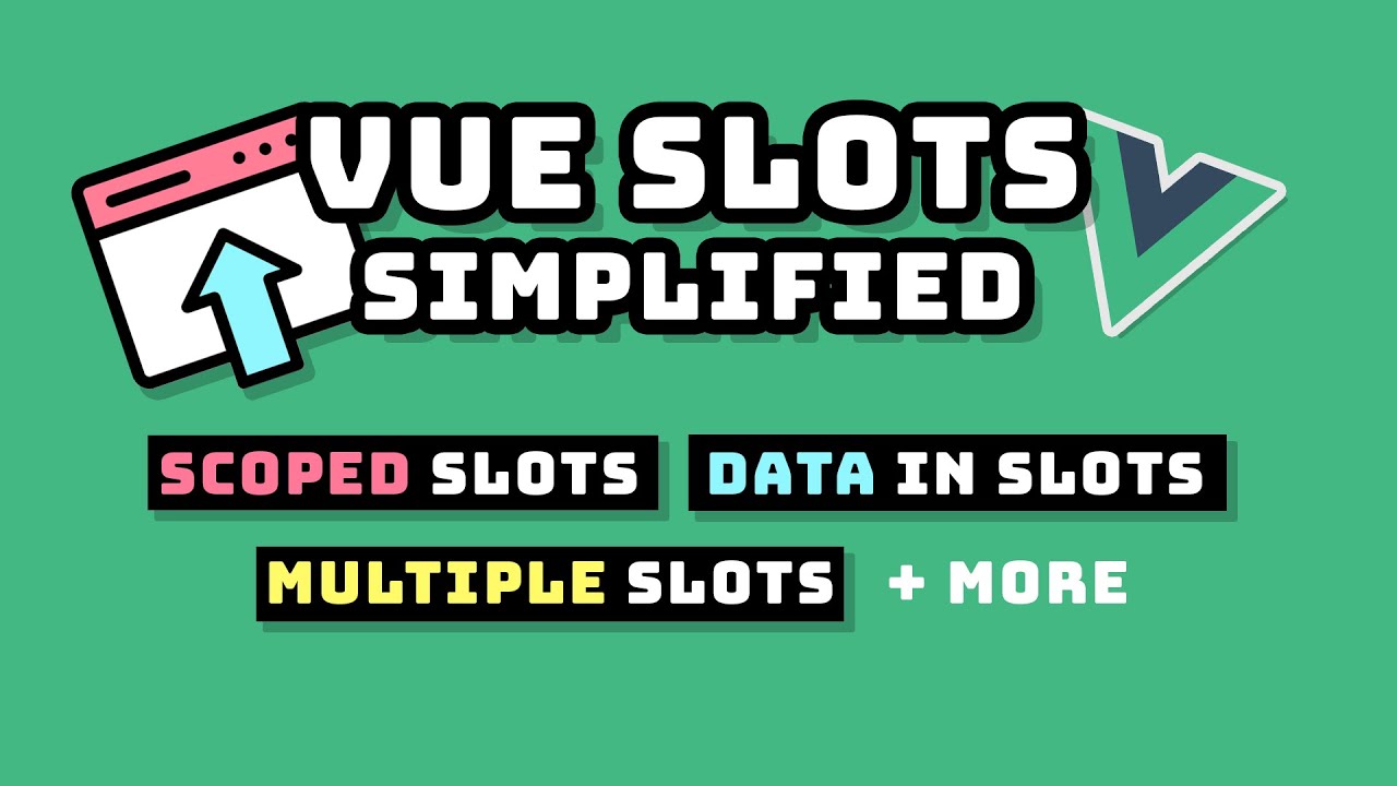 Vue Slots Simplified