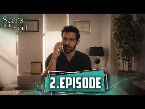 Scars of the Soul | Long Episode 2 – English Subtitles (2026)