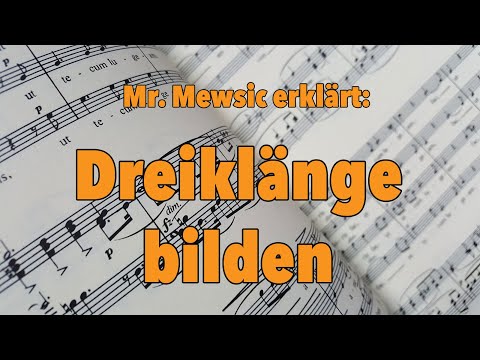 Mr. Mewsic erklärt - Dreiklänge bilden