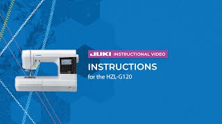 JUKI HZL-G120 Instructional Video