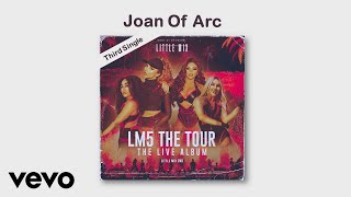 Little Mix - Joan Of Arc (LM5 Tour: Live Album)