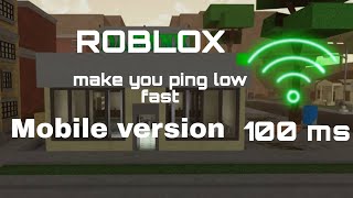 roblox how to make your ping lower in mobile