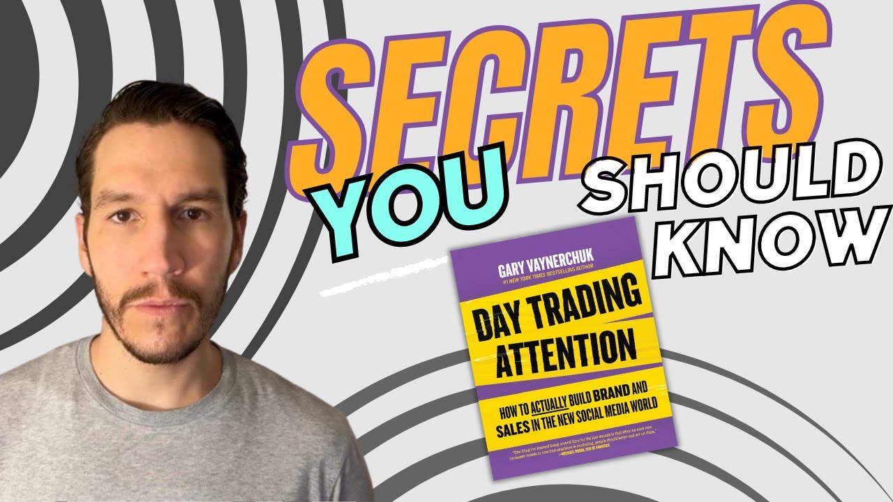 Gary Vee’s Attention Secrets (From His New Book)