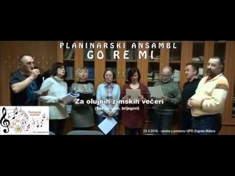 Planinarski ansambl GO RE MI - Za olujnih zimskih večeri (Sad zbogom, brijegovi)