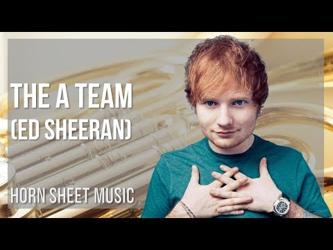 Horn Sheet Music: How to play The A Team by Ed Sheeran