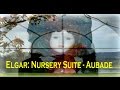 Elgar: Nursery Suite: Aubade