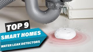9 Must-Have Smart Water Leak Detectors for Every Home