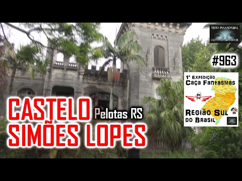 Simões Lopes Castle - Ghost Hunting Brazil - #963