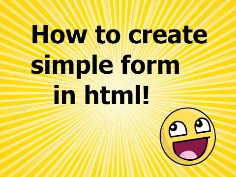 How to build a simple form in html