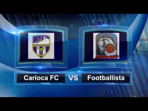 SFL CHAMPIONSHIP DIVISION Round 19: Carioca FC - Footballista