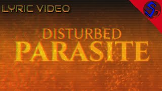 DISTURBED - PARASITE(FANMADE LYRIC VIDEO)
