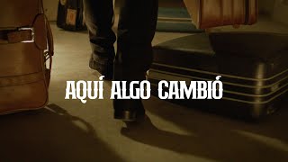 Aquí Algo Cambió Lyrics English Translation