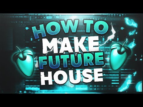 FL Studio | How To Make Future House