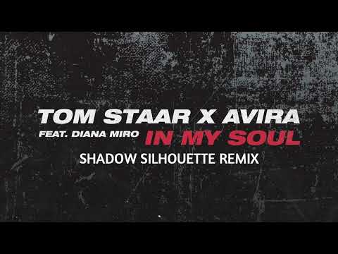 AVIRA x Tom Staar  - In My Soul (Shadow Silhouette Remix) [Extended]