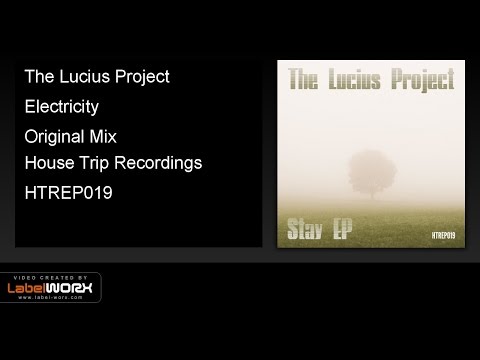 The Lucius Project - Electricity (Original Mix)